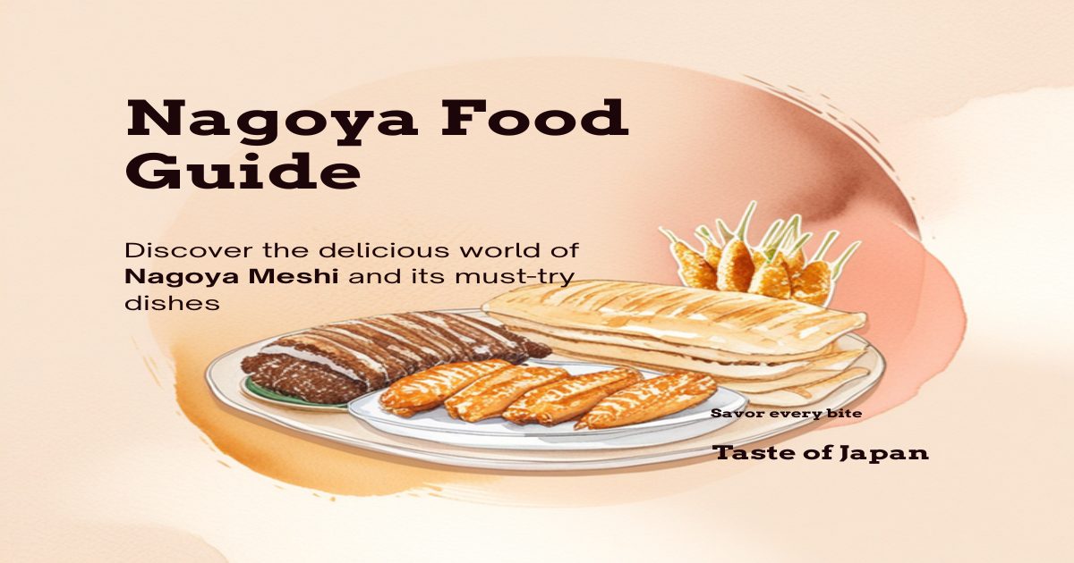 Nagoya Food Guide - Nagoya Meshi local cuisine